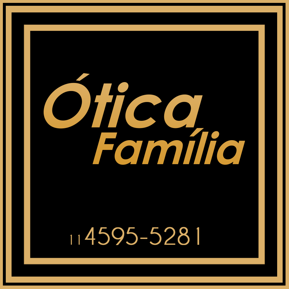 ÓTICA FAMÍLIA ÓTICA FAMÍLIA